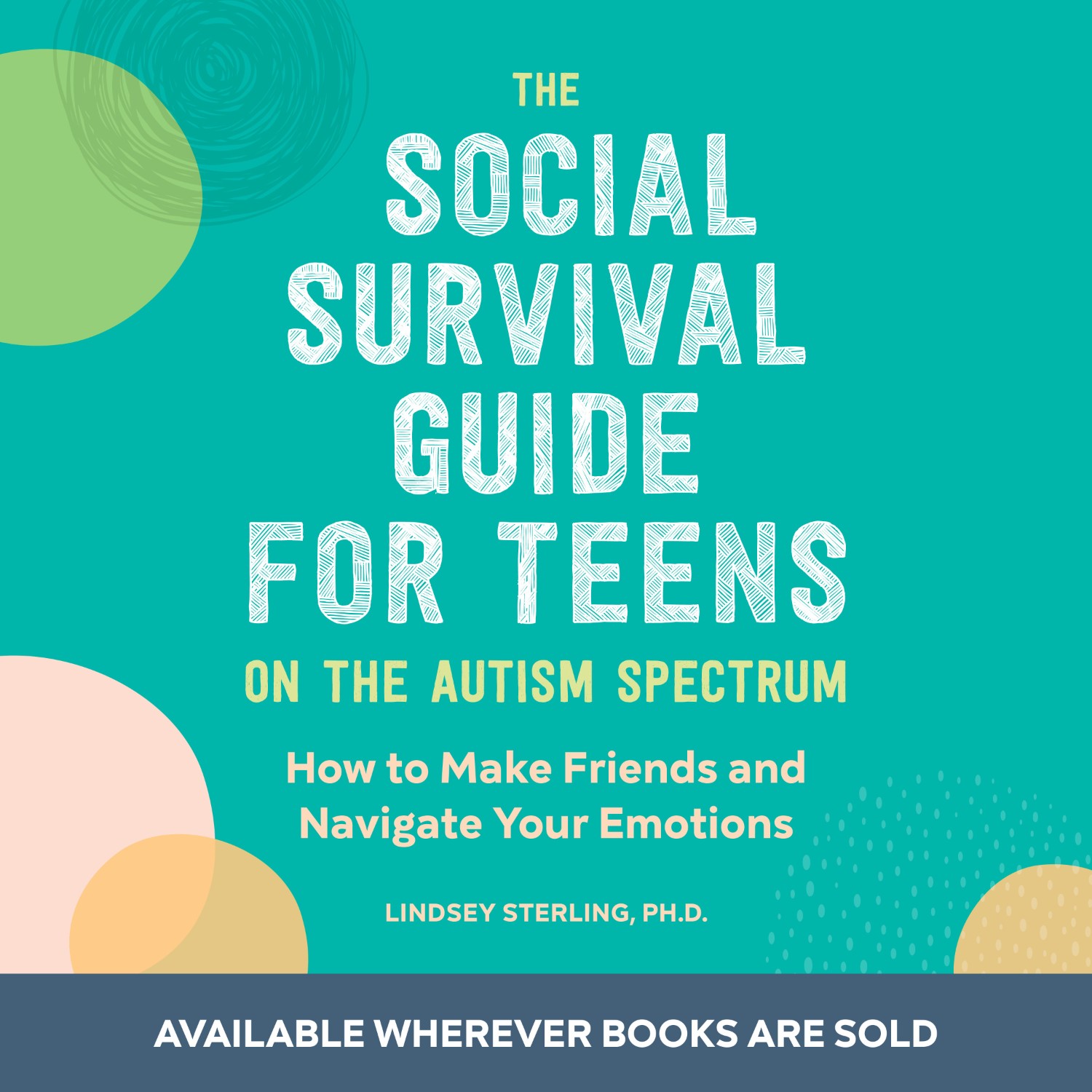 The Social Survival Guide for Teens with Autism Book